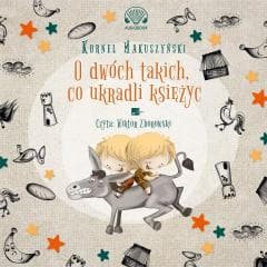 O dwóch takich co ukradli księżyc Audiobook - Kornel  Makuszyński