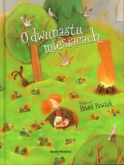 O dwunastu miesiącach. Bajka słowacka - Opracowanie Zbiorowe