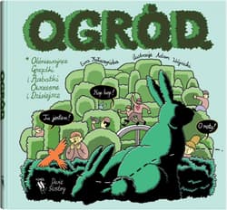 O.G.R.Ó.D. czyli olśniewające grządki i rabatki ówczesne i dzisiejsze - Ewa Kołaczyńska