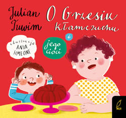 O Grzesiu Kłamczuchu i jego cioci - Julian  Tuwim