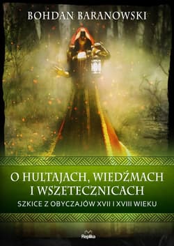 O hultajach, wiedźmach i wszetecznicach - ebook - Bohdan Baranowski