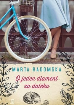 O jeden diament za daleko - Marta Radomska