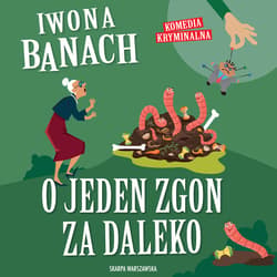 O jeden zgon za daleko - audiobook - Iwona  Banach