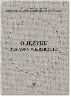 O języku dla Anny Wierzbickiej
