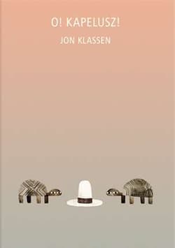 O Kapelusz! - Jon  Klassen