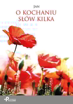 O kochaniu słów kilka - Jan