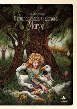 O krasnoludkach i o sierotce Marysi - Maria Konopnicka