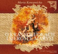 O Krasnoludkach i Sierotce Marysi audiobook - Maria Konopnicka