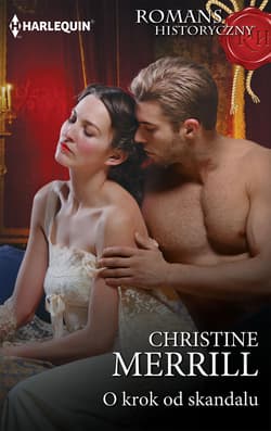 O krok od skandalu - Christine Merrill