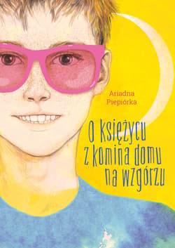 O księżycu z komina domu na wzgórzu - audiobook - Ariadna Piepiórka