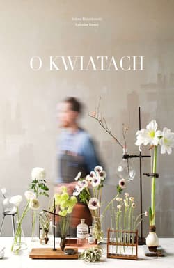 O kwiatach - Marcinkowski Łukasz, Berent Radosław