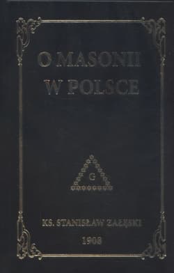 O masonii w Polsce - Stanisław Załęski