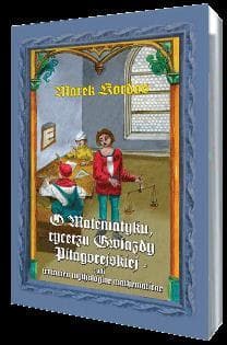 O matematyku Rycerzu Gwiazdy Pitagorejskiej - Marek Kordos