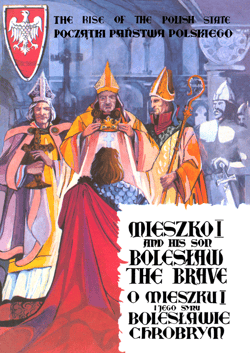 O Mieszku I i jego synie Bolesławie Chrobrym - Mirosław Kurzawa, Barbara Seidler
