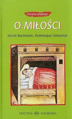 O miłości - Bacharan Nicole, Simonnet Dominique