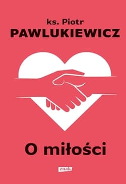 O miłości - Piotr   Pawlukiewicz