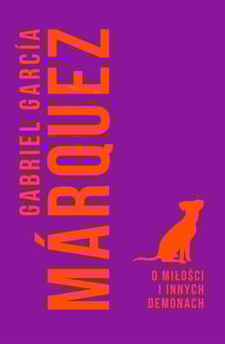 O miłości i innych demonach - Gabriel Garcia Marquez