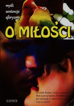 O miłości myśli sentencje sentencje aforyzmy