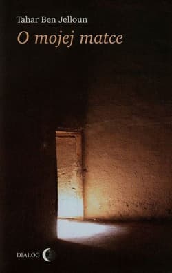 O mojej matce - Ben Jelloun Tahar