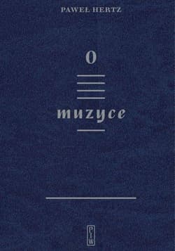 O muzyce - Paweł  Hertz