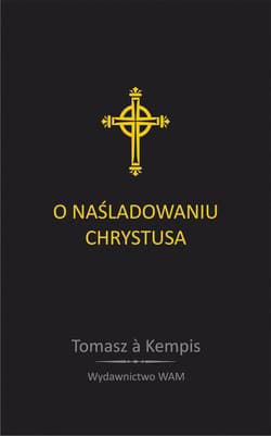 O naśladowaniu Chrystusa - Tomasz á Kempis