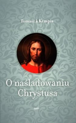 O naśladowaniu Chrystusa - Tomasz á Kempis