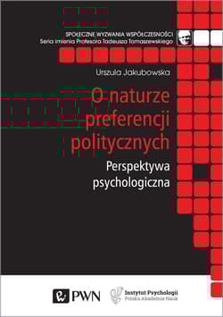 O naturze preferencji politycznych Perspektywa psychologiczna