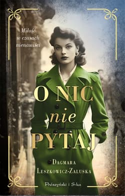 O nic nie pytaj - ebook - Dagmara Leszkowicz-Zaluska