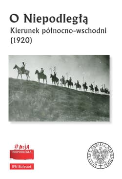 O Niepodległą Kierunek północno-wschodni (1920)