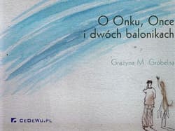 O Onku, Once i dwóch balonikach