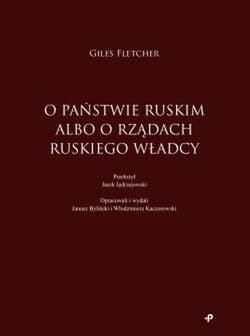 O państwie ruskim albo o rządach ruskiego władcy