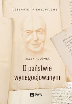 O państwie wynegocjowanym - Jacek Hołówka