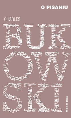 O pisaniu - ebook - Charles  Bukowski
