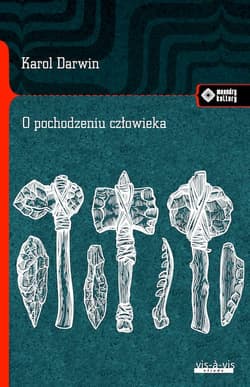 O pochodzeniu człowieka - Karol Darwin