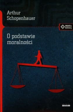 O podstawie moralności - Arthur Schopenhauer