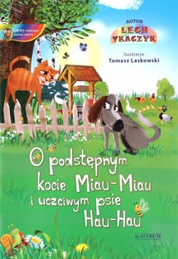 O podstępnym kocie Miau-Miau i uczciwym psie Hau-Hau - Lech Tkaczyk