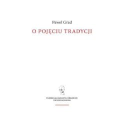 O pojęciu tradycji - Paweł Grad