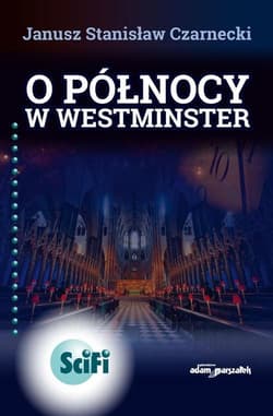O północy w Westminster - Czarnecki Janusz Stanisław