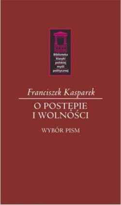 O postępie i wolności - Franciszek Kasparek