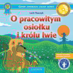 O pracowitym osiołku i królu lwie - Lech Tkaczyk