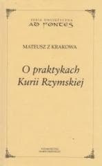 O praktykach Kurii Rzymskiej - Mateusz z Krakowa