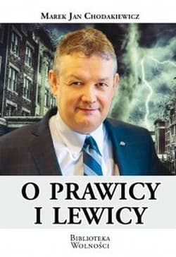 O prawicy i lewicy - Marek Jan Chodakiewicz
