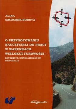 O przygotowaniu nauczycieli do pracy w warunkach.. - Szczurek-Boruta Alina