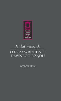 O przywróceniu dawnego rządu - Wielhorski Michał