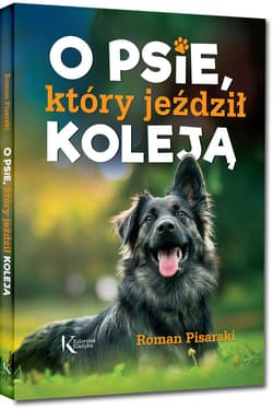 O psie, który jeździł koleją - Roman Pisarski