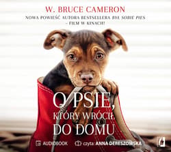 O psie, który wrócił do domu - audiobook - W. Bruce Cameron
