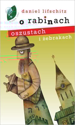 O rabinach oszustach i żebrakach - Lifschitz Daniel