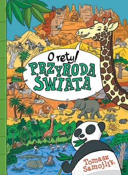 O rety przyroda świata - Tomasz Samojlik