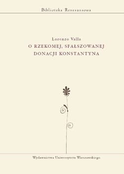 O rzekomej, sfałszowanej donacji Konstantyna - Lorenzo Valla