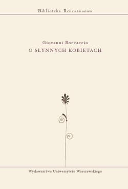 O słynnych kobietach - Boccaccio Giovanni